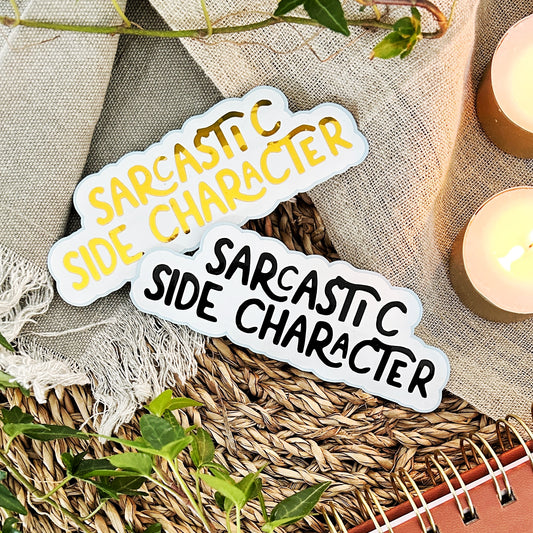 Vinylsticker - "Sarcastic Side Character"